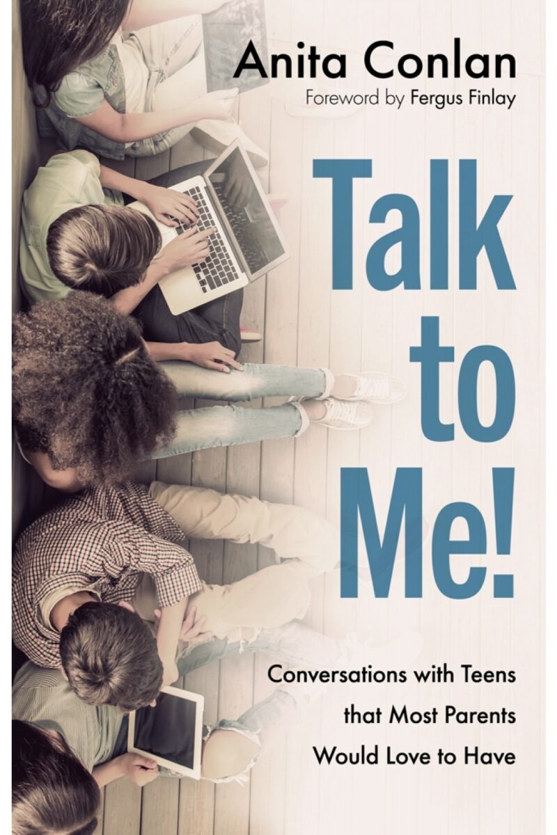 Talk to Me! Conversations with Teens that Most Parents Would Love to Have