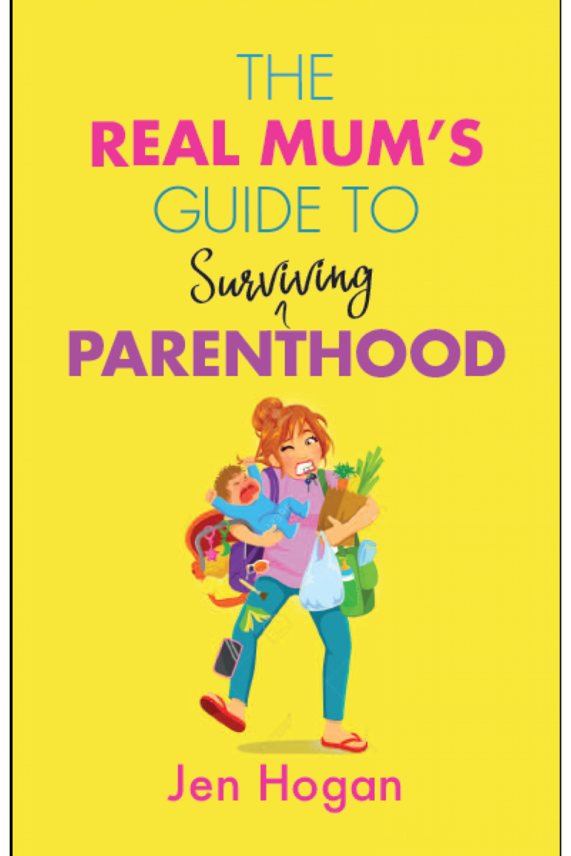 The Real Mum’s Guide to (Surviving) Parenthood