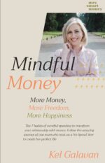 Mindful Money: More Money, More Freedom, More Happiness