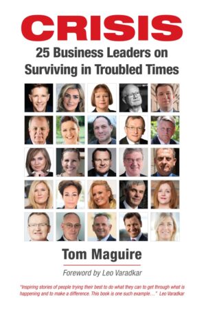 Crisis: 25 Business Leaders on Surviving in Troubled Times