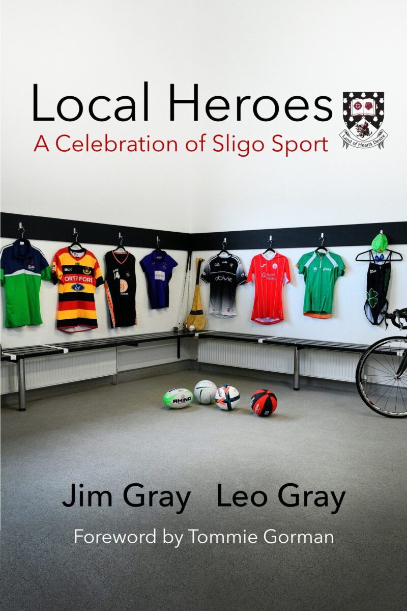 Local Heroes: A Celebration of Sligo Sport